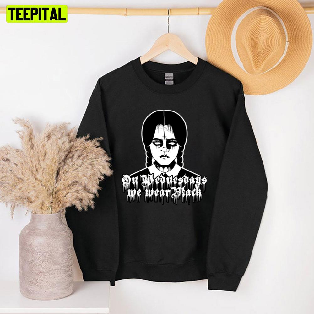On Wednesdays We Wear Black Addams Wednesday Unisex Sweatshirt On Wednesdays We Wear Black Addams Wednesday Unisex Sweatshirt