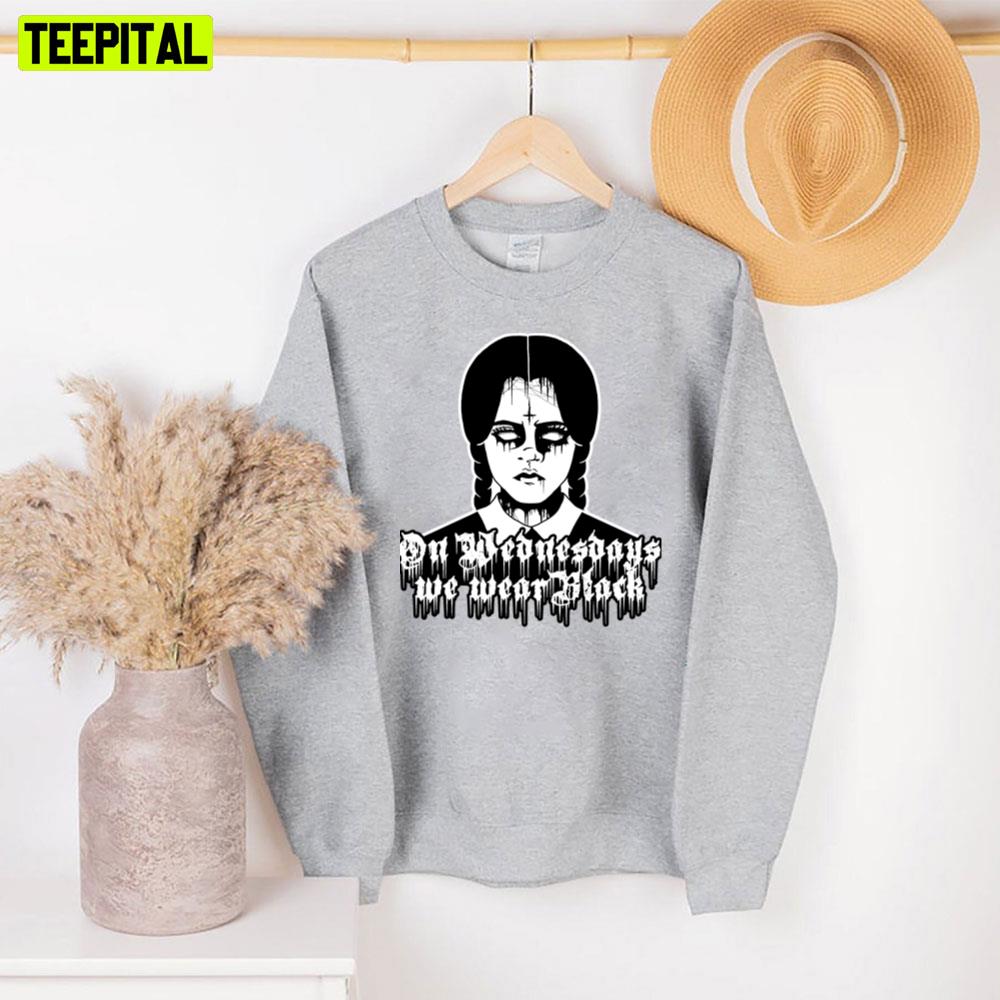 On Wednesdays We Wear Black Addams Wednesday Unisex Sweatshirt On Wednesdays We Wear Black Addams Wednesday Unisex Sweatshirt