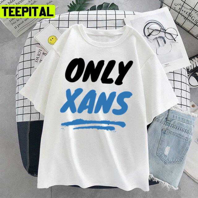 Only Xans New Trend 2022 Unisex T-Shirt Only Xans New Trend 2022 Unisex T-Shirt