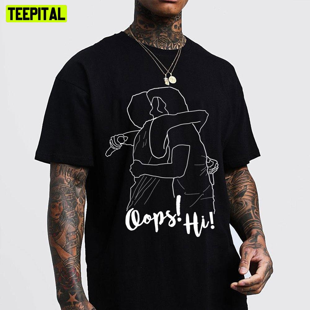 Oops Hi Larry Stylinson Final Hug Unisex T-Shirt Oops Hi Larry Stylinson Final Hug Unisex T-Shirt