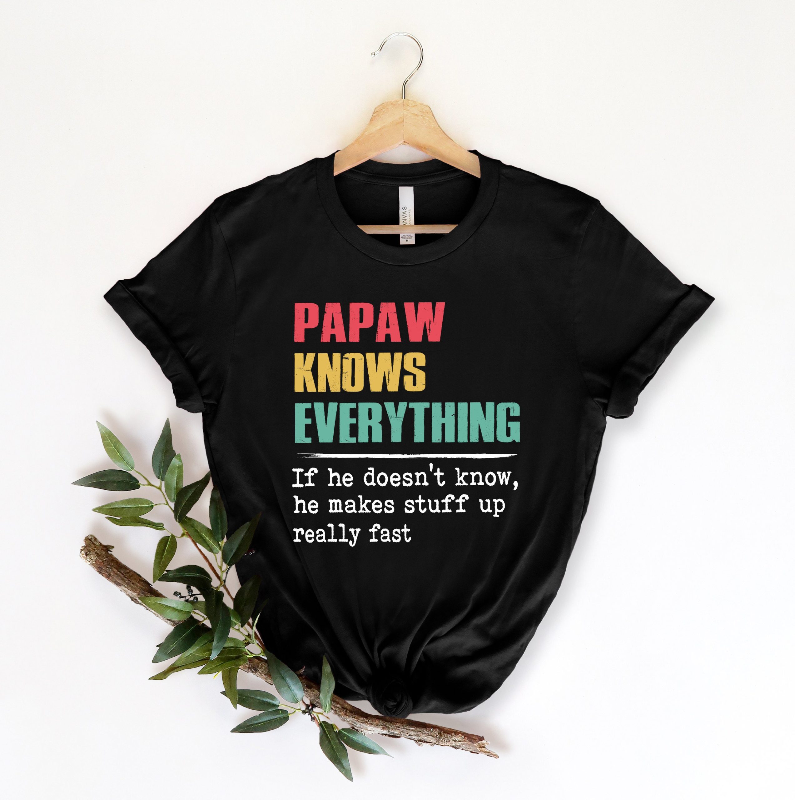 Papaw Knows Everything Father's Day Unisex T-Shirt Papaw Knows Everything Father's Day Unisex T-Shirt