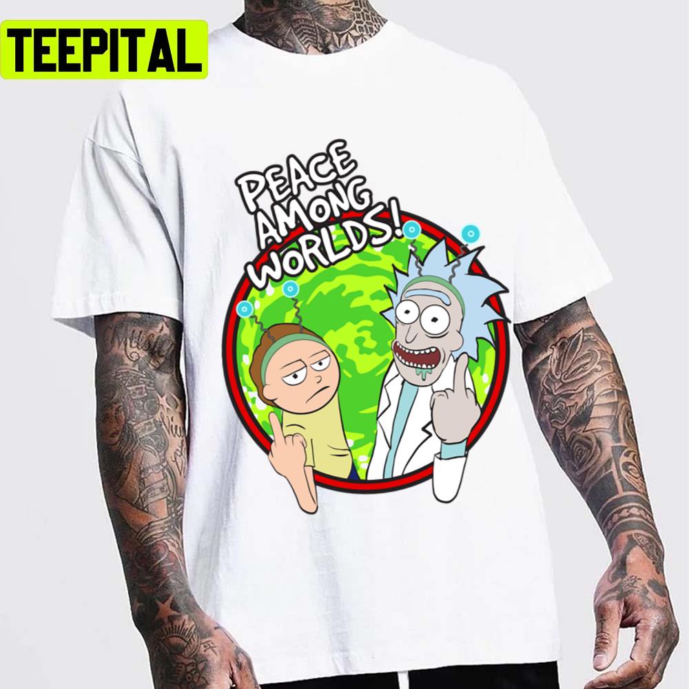 Peace Among Worlds Funny Flipping Middle Finger Shirt Fan Gift Rick And Morty Unisex T-Shirt Peace Among Worlds Funny Flipping Middle Finger Shirt Fan Gift Rick And Morty Unisex T-Shirt