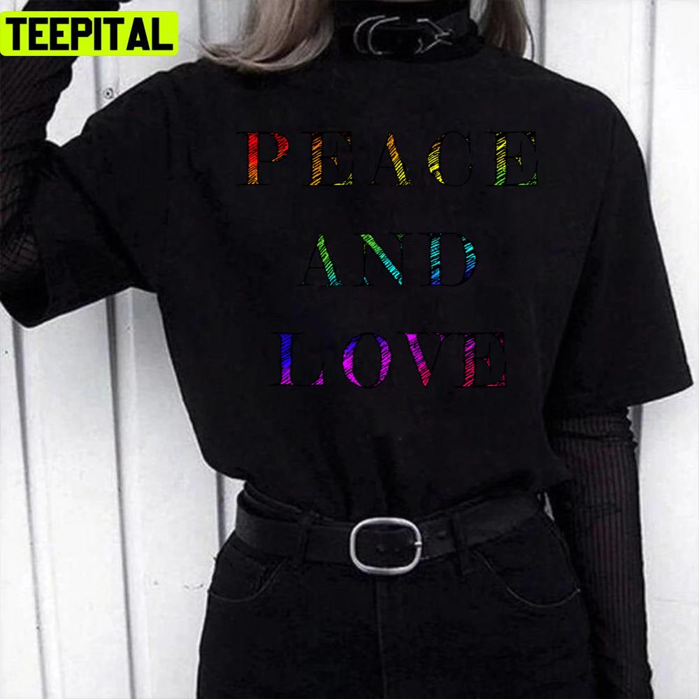 Peace And Love Pride Month Lgbtq+ Support Unisex T-Shirt Peace And Love Pride Month Lgbtq+ Support Unisex T-Shirt