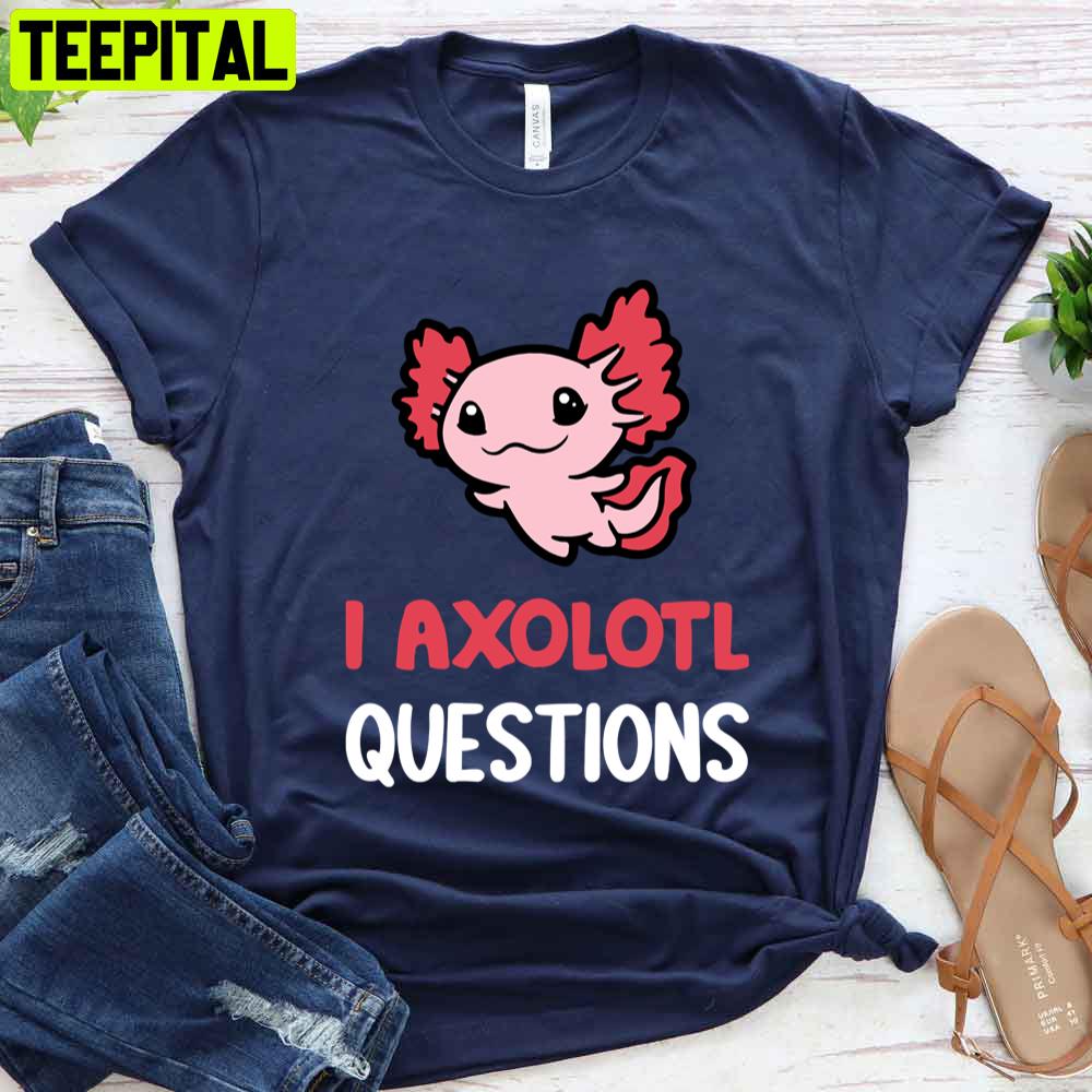Pink Vintage I Axolotl Questions Unisex T-Shirt Pink Vintage I Axolotl Questions Unisex T-Shirt