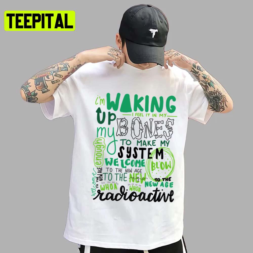 Radioactive Lyric Art Imagine Dragon Unisex T-Shirt Radioactive Lyric Art Imagine Dragon Unisex T-Shirt
