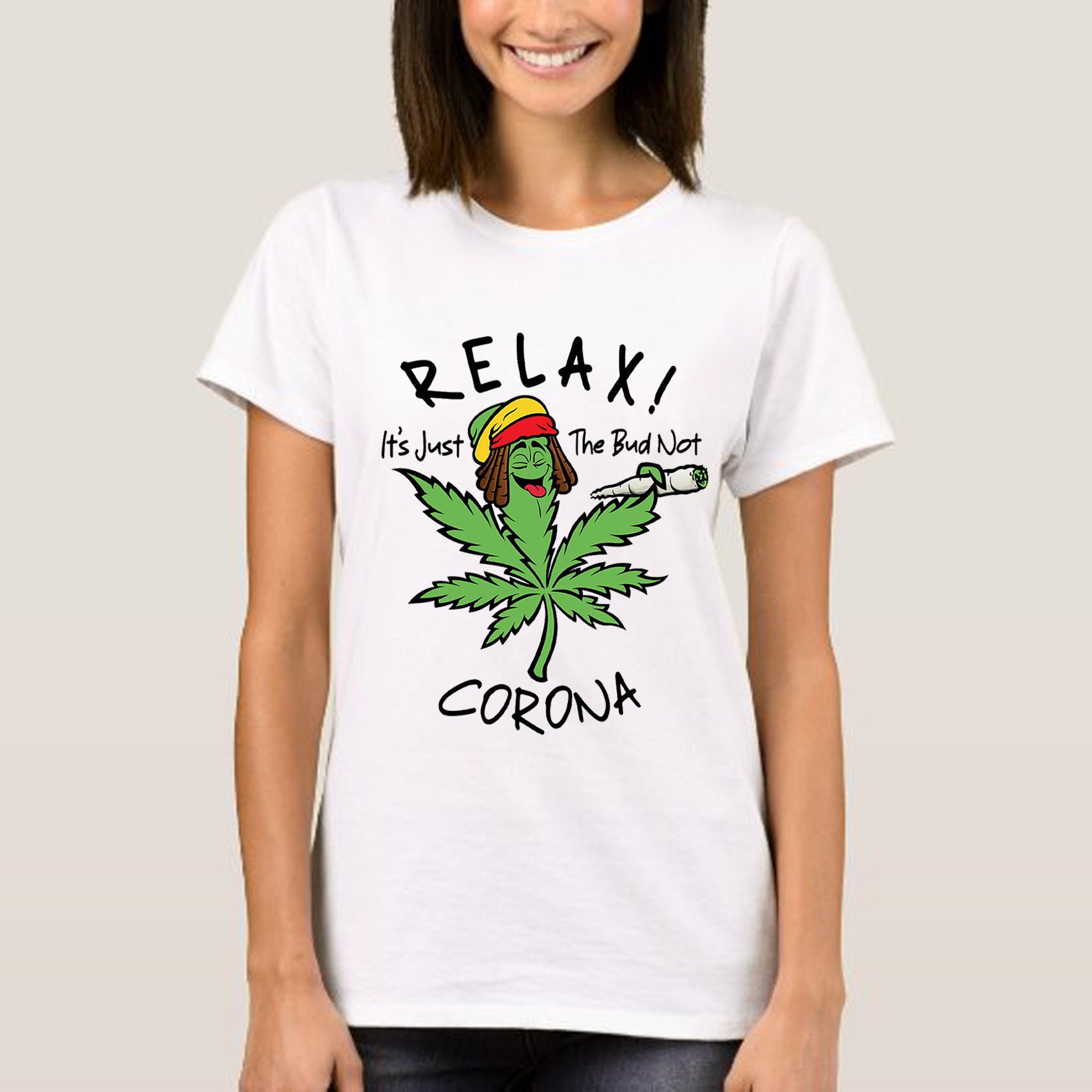 Relax It's Just The Bud Not Corona 420 Smoke Weed Unisex Shirt Relax It's Just The Bud Not Corona 420 Smoke Weed Unisex Shirt