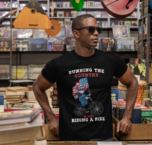 Running The Country Is Like Riding A Bike Anti Biden Unisex T-Shirt
