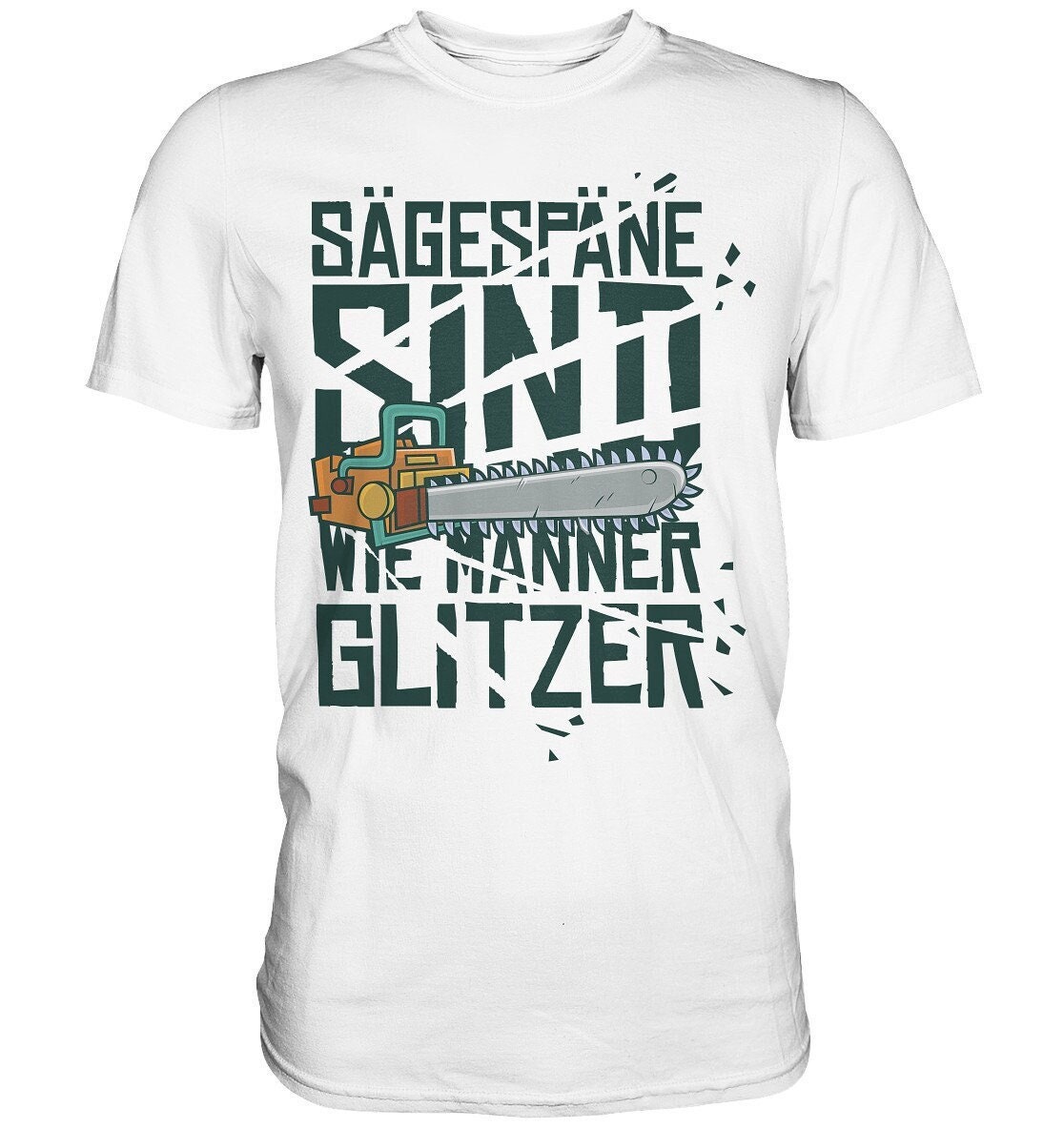Sawdust Are Men Glitter Chainsaw Lumberjack Wood Unisex T-Shirt Sawdust Are Men Glitter Chainsaw Lumberjack Wood Unisex T-Shirt