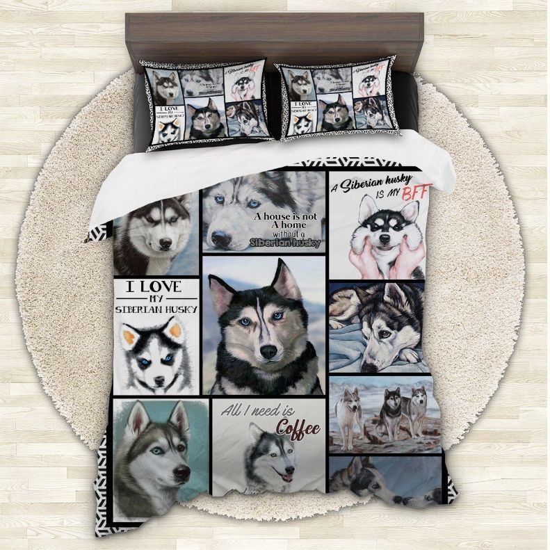 Siberian Husky All I Need Is Coffee Cotton Bedding Sets Siberian Husky All I Need Is Coffee Cotton Bedding Sets