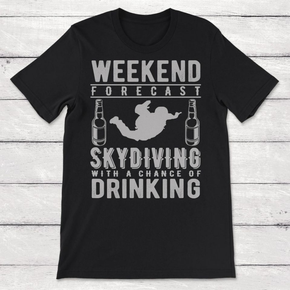 Skydiving Weekend Forecast SkyDiving Unisex T-Shirt Skydiving Weekend Forecast SkyDiving Unisex T-Shirt