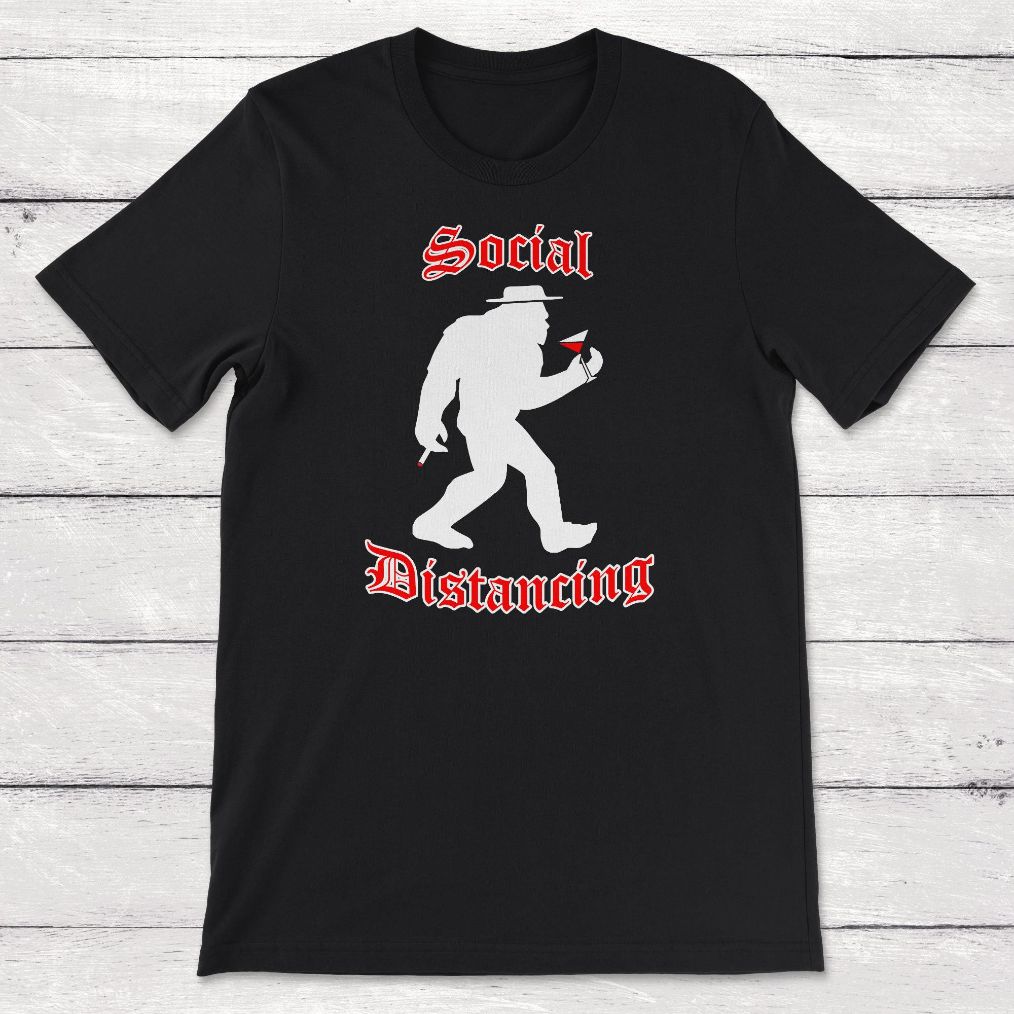 Stay at Home Order Social Distancing Big Foot Quarantini Unisex T-Shirt Stay at Home Order Social Distancing Big Foot Quarantini Unisex T-Shirt