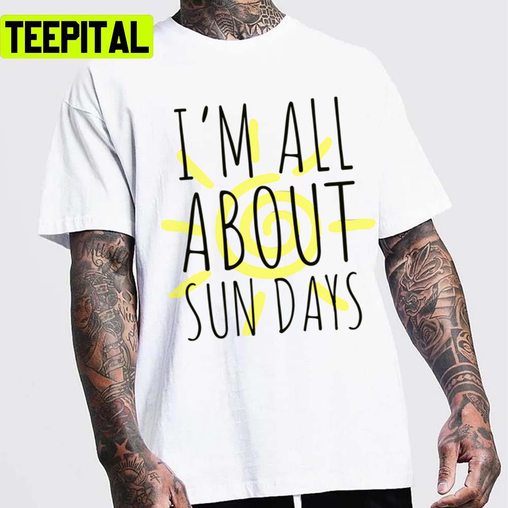 Sunny Days Sun Days I Am About Sun Days Sunny Armin Van Buuren Dj Unisex T-Shirt Sunny Days Sun Days I Am About Sun Days Sunny Armin Van Buuren Dj Unisex T-Shirt
