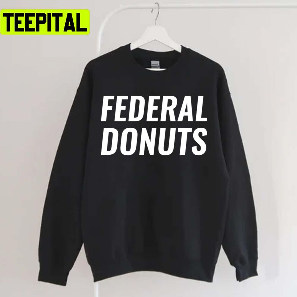 Text Vibe Hustle Federal Donuts Unisex T-Shirt Text Vibe Hustle Federal Donuts Unisex T-Shirt