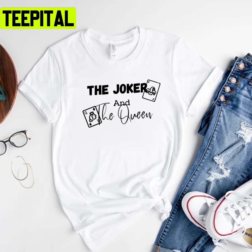 The Joker And The Queen Lyrics Ed Sheeran Unisex T-Shirt The Joker And The Queen Lyrics Ed Sheeran Unisex T-Shirt