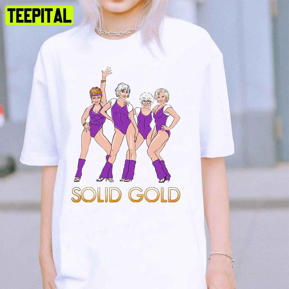 The Solid Gold The Golden Girls Unisex T-Shirt The Solid Gold The Golden Girls Unisex T-Shirt
