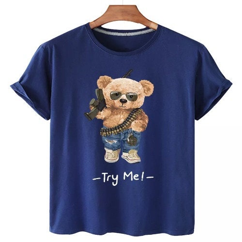 Try Me Cool Teddy Bear Unisex T-Shirt Try Me Cool Teddy Bear Unisex T-Shirt