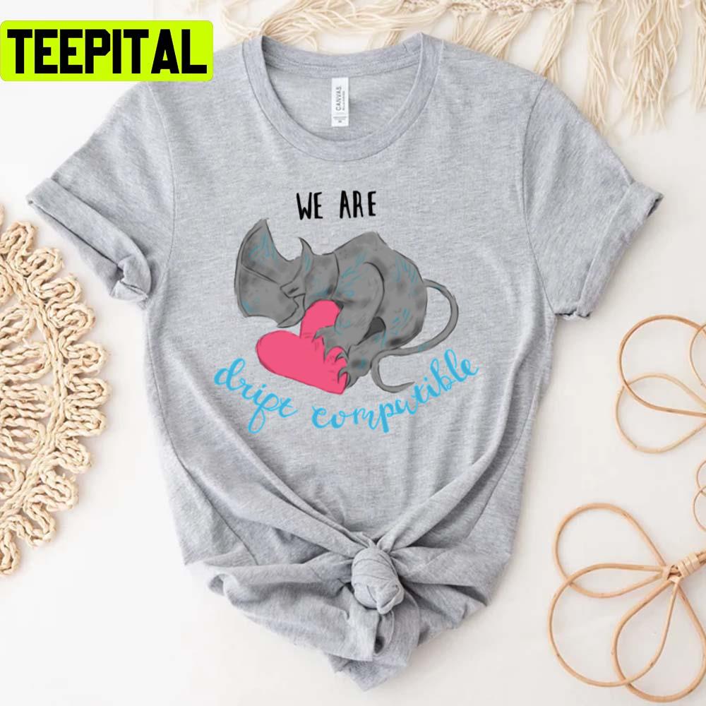 We Are Drift Compatible Valentines Anniversary In Pacific Rim Unisex T-Shirt We Are Drift Compatible Valentines Anniversary In Pacific Rim Unisex T-Shirt