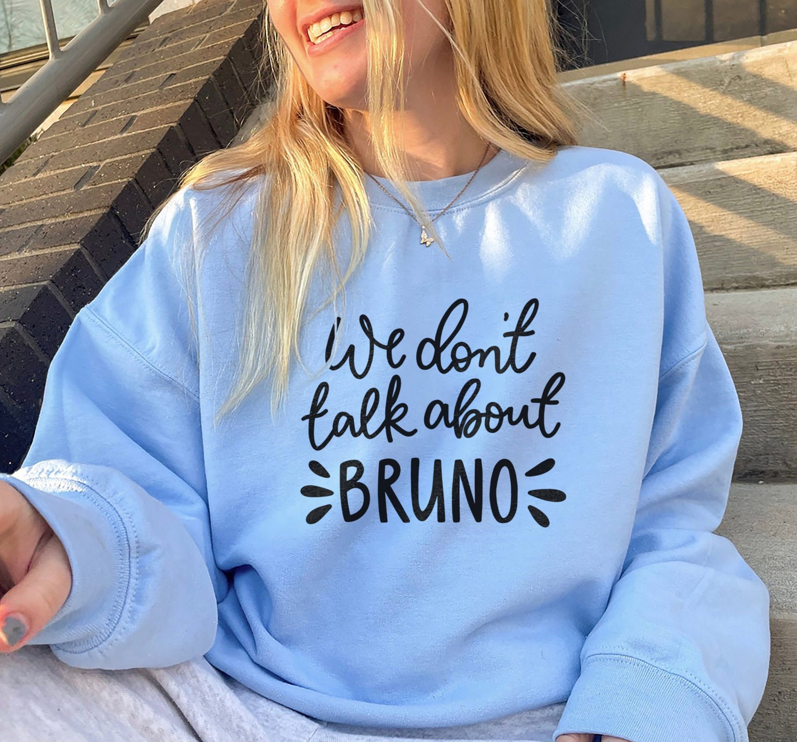 We Don't Talk About Bruno Classic Art Unisex Sweatshirt We Don't Talk About Bruno Classic Art Unisex Sweatshirt