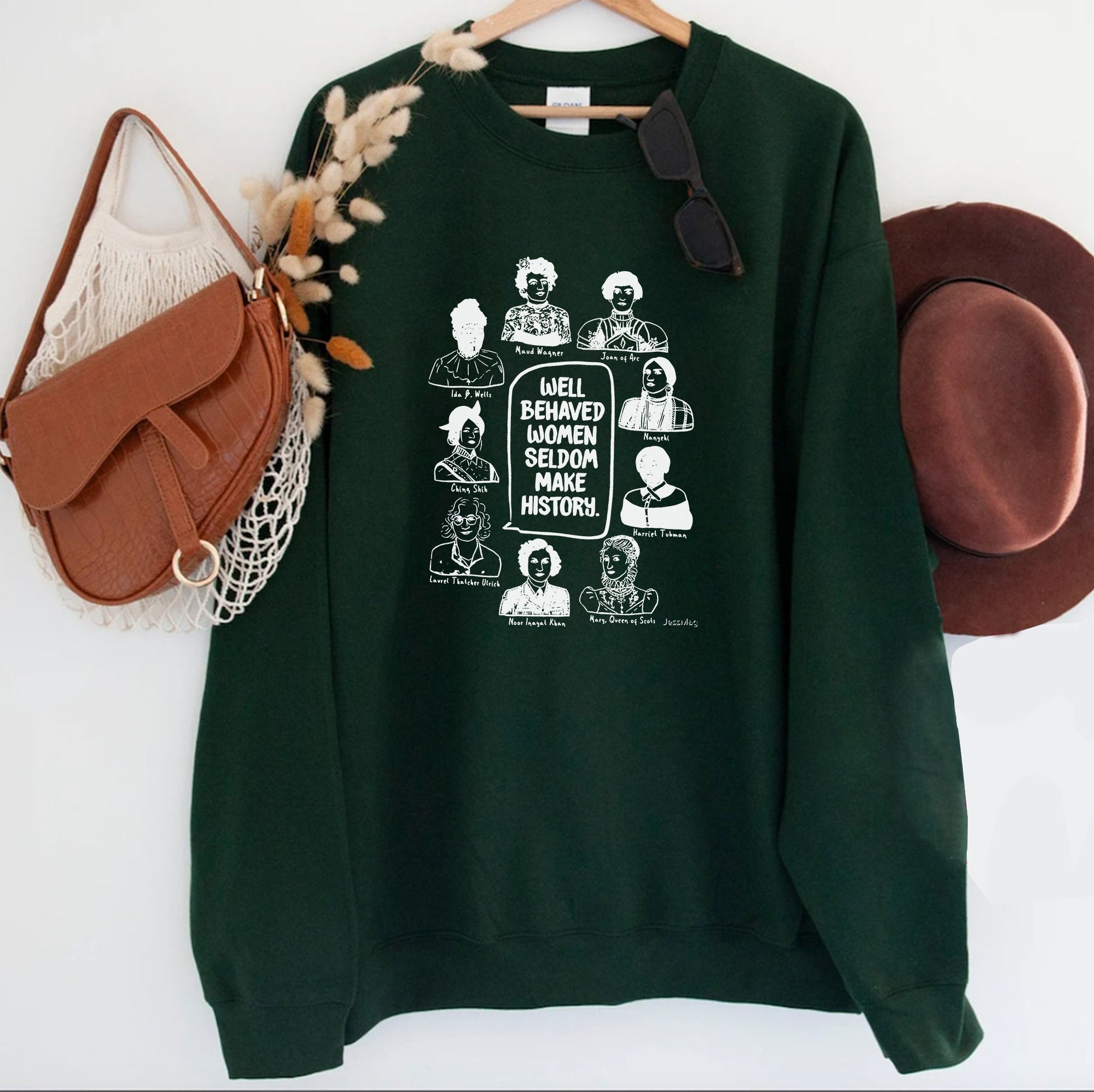 Well Behaved Women Seldom Make History Unisex Sweatshirt Well Behaved Women Seldom Make History Unisex Sweatshirt