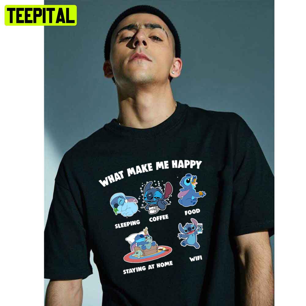 What Makes Me Happy Stitch Unisex T-Shirt What Makes Me Happy Stitch Unisex T-Shirt
