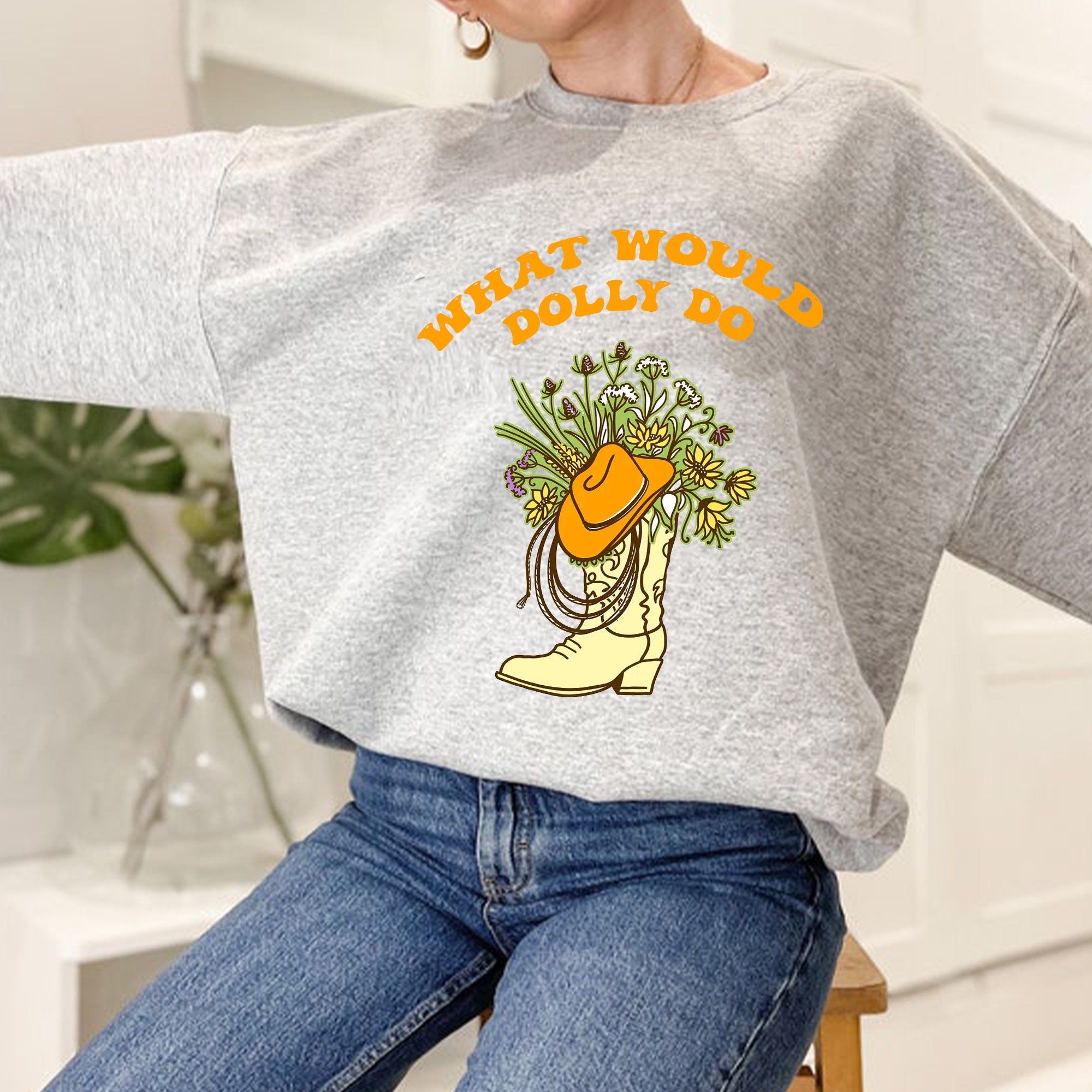 What Would Dolly Do Country Music Unisex Sweatshirt What Would Dolly Do Country Music Unisex Sweatshirt