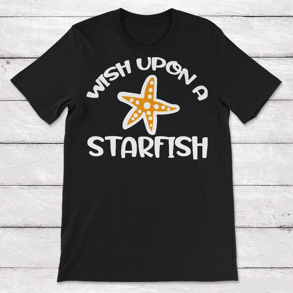 Wish Upon a Starfish Unisex T-Shirt Wish Upon a Starfish Unisex T-Shirt