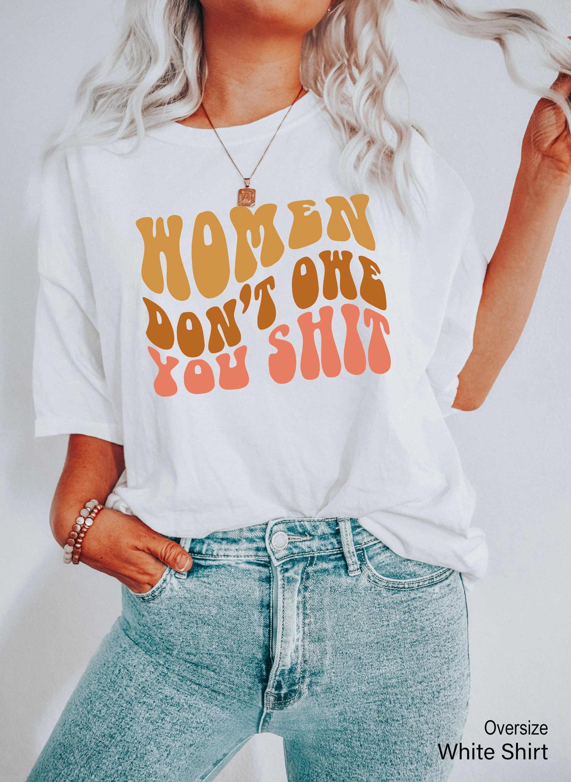 Women Don't Owe You Shit Retro Feminist Unisex T-Shirt Women Don't Owe You Shit Retro Feminist Unisex T-Shirt