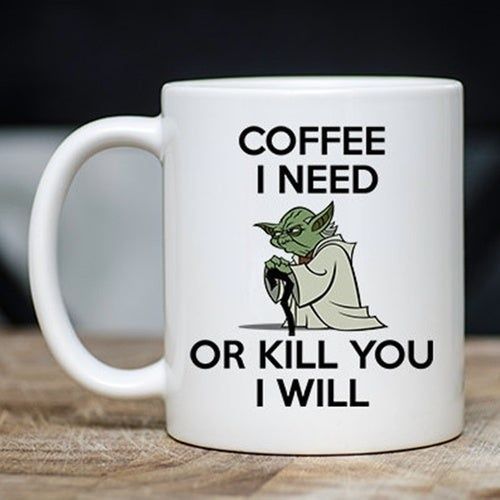 Yoda Baby Coffee I Need Or Kill You I Will Premium Sublime Ceramic Coffee Mug White Yoda Baby Coffee I Need Or Kill You I Will Premium Sublime Ceramic Coffee Mug White
