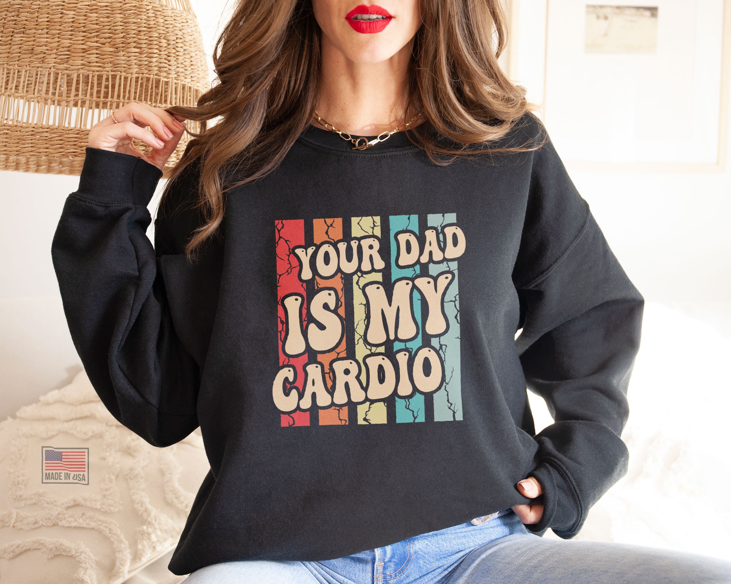Your Dad Is My Cardio Funny Workout Fitness Vintage Fathers Day Unisex T-Shirt Your Dad Is My Cardio Funny Workout Fitness Vintage Fathers Day Unisex T-Shirt
