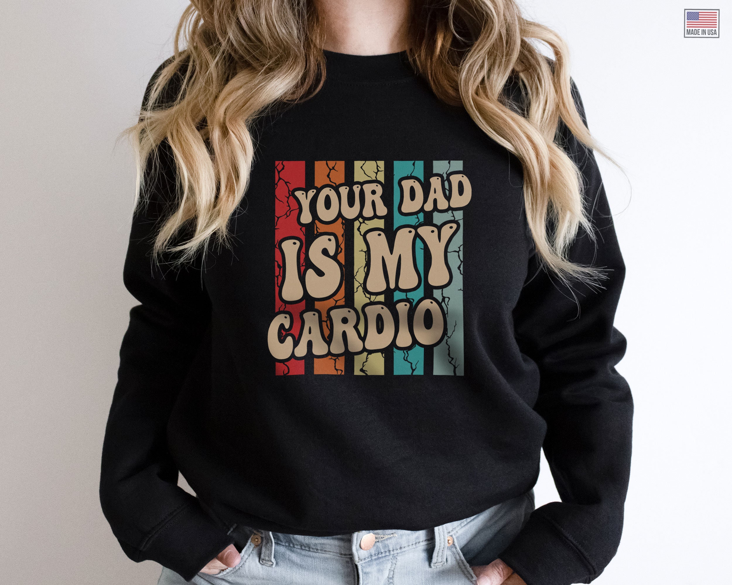 Your Dad Is My Cardio Funny Workout Fitness Vintage Fathers Day Unisex T-Shirt Your Dad Is My Cardio Funny Workout Fitness Vintage Fathers Day Unisex T-Shirt