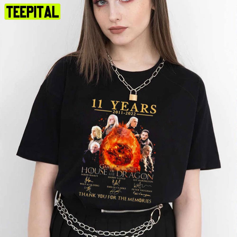11 Years 2021 2022 House Of The Dragon Thank You For The Memories Unisex T-Shirt 11 Years 2021 2022 House Of The Dragon Thank You For The Memories Unisex T-Shirt