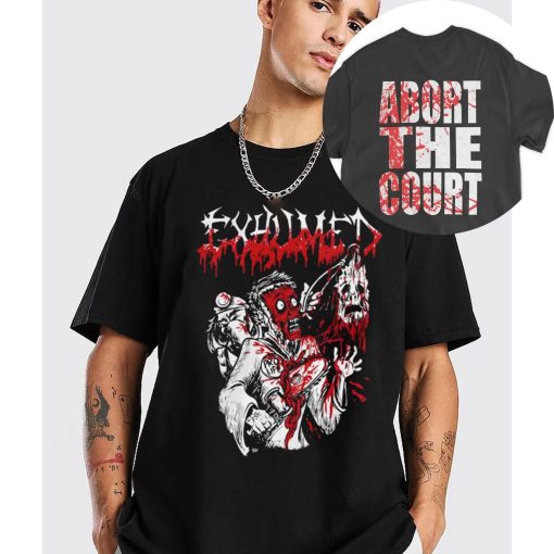 Abort The Court Prochoice Fuck Scotus We Wont Go Back Roe V Wade Unisex T-Shirt