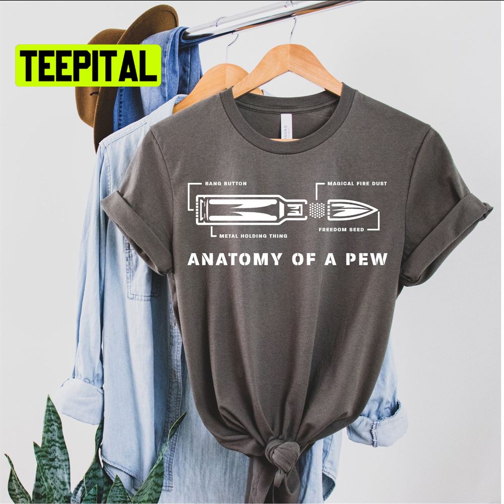 Anatomy Of A Pew Unsiex T-Shirt Anatomy Of A Pew Unsiex T-Shirt