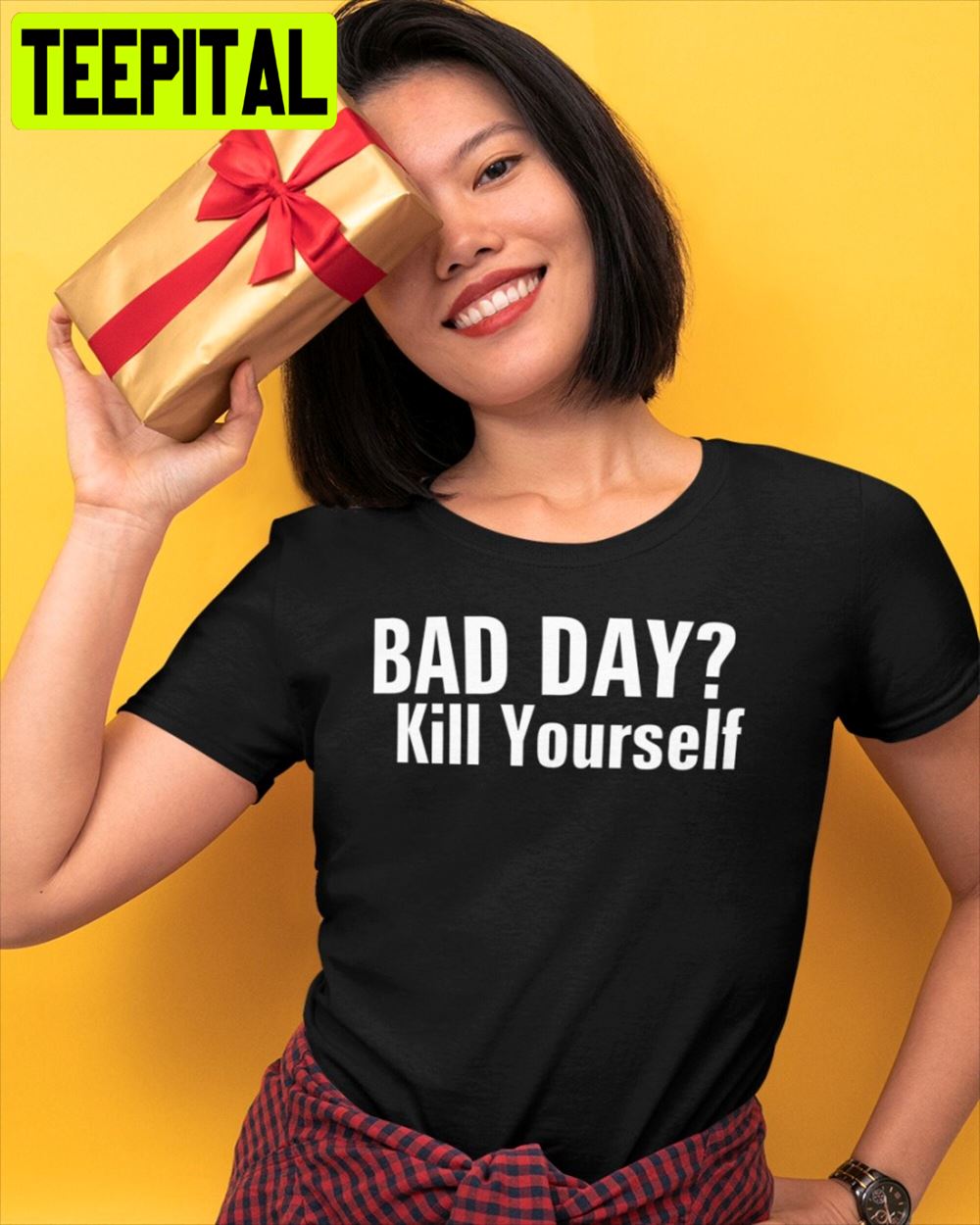 Bad Day Kill Yourself Unisex T-Shirt Bad Day Kill Yourself Unisex T-Shirt