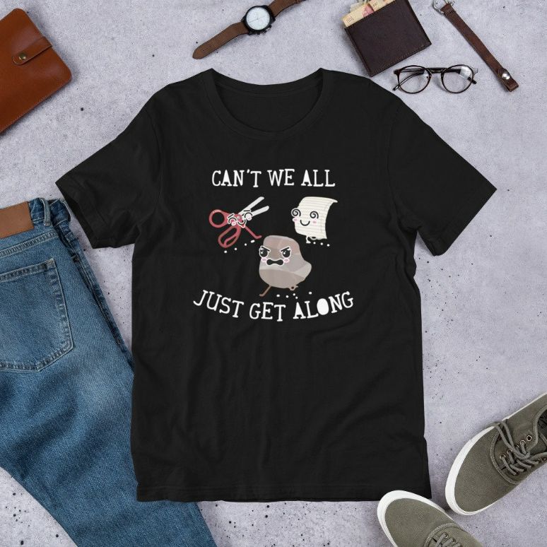 Cant We All Just Get Along Rock Paper Scissors Novelty Gift Short-Sleeve Unisex T-Shirt Cant We All Just Get Along Rock Paper Scissors Novelty Gift Short-Sleeve Unisex T-Shirt