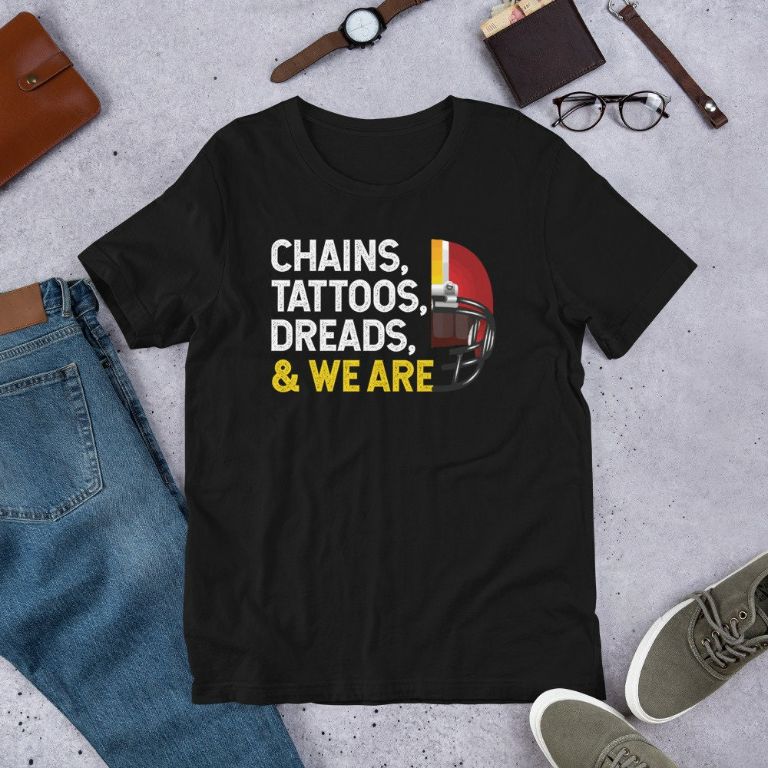 Chains, Tattoos, Dreads, WE ARE Football Lovers Gift Short-Sleeve Unisex T-Shirt Chains, Tattoos, Dreads, WE ARE Football Lovers Gift Short-Sleeve Unisex T-Shirt