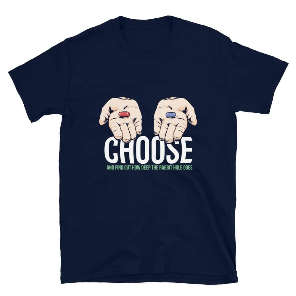 Choose Your Pill Matrix Red Pill Unisex T-Shirt Choose Your Pill Matrix Red Pill Unisex T-Shirt