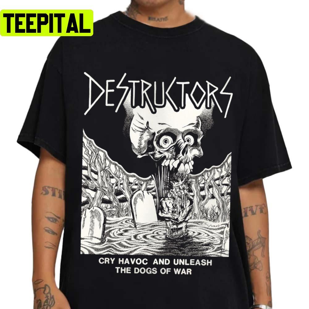 Cry Havoc And Unleash The Dogs Of War Punk Premium The Destructors Unisex T-Shirt Cry Havoc And Unleash The Dogs Of War Punk Premium The Destructors Unisex T-Shirt