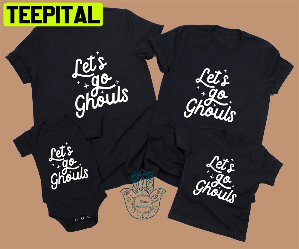 Cute Let's Go Ghouls Halloween Unisex T-Shirt Cute Let's Go Ghouls Halloween Unisex T-Shirt