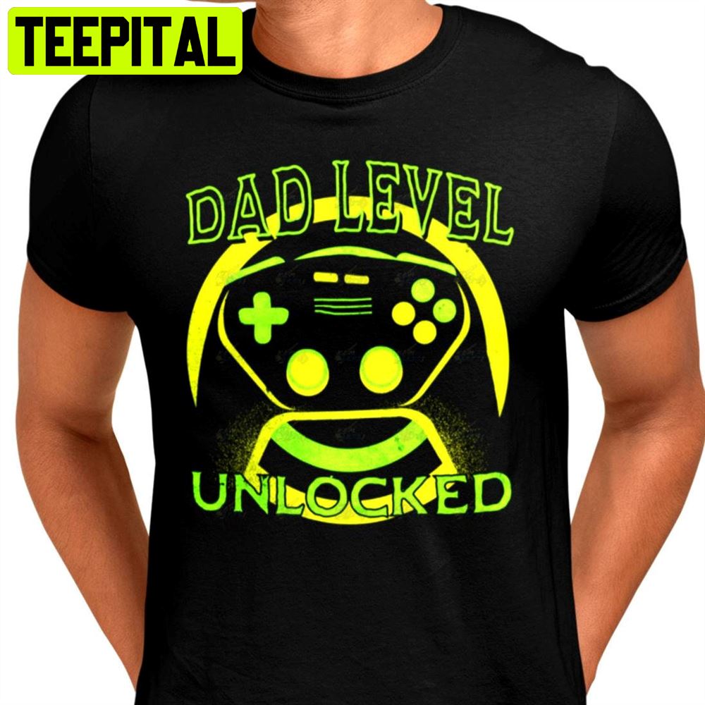 Dad Level Unlocked Green Glow Unisex T-Shirt Dad Level Unlocked Green Glow Unisex T-Shirt