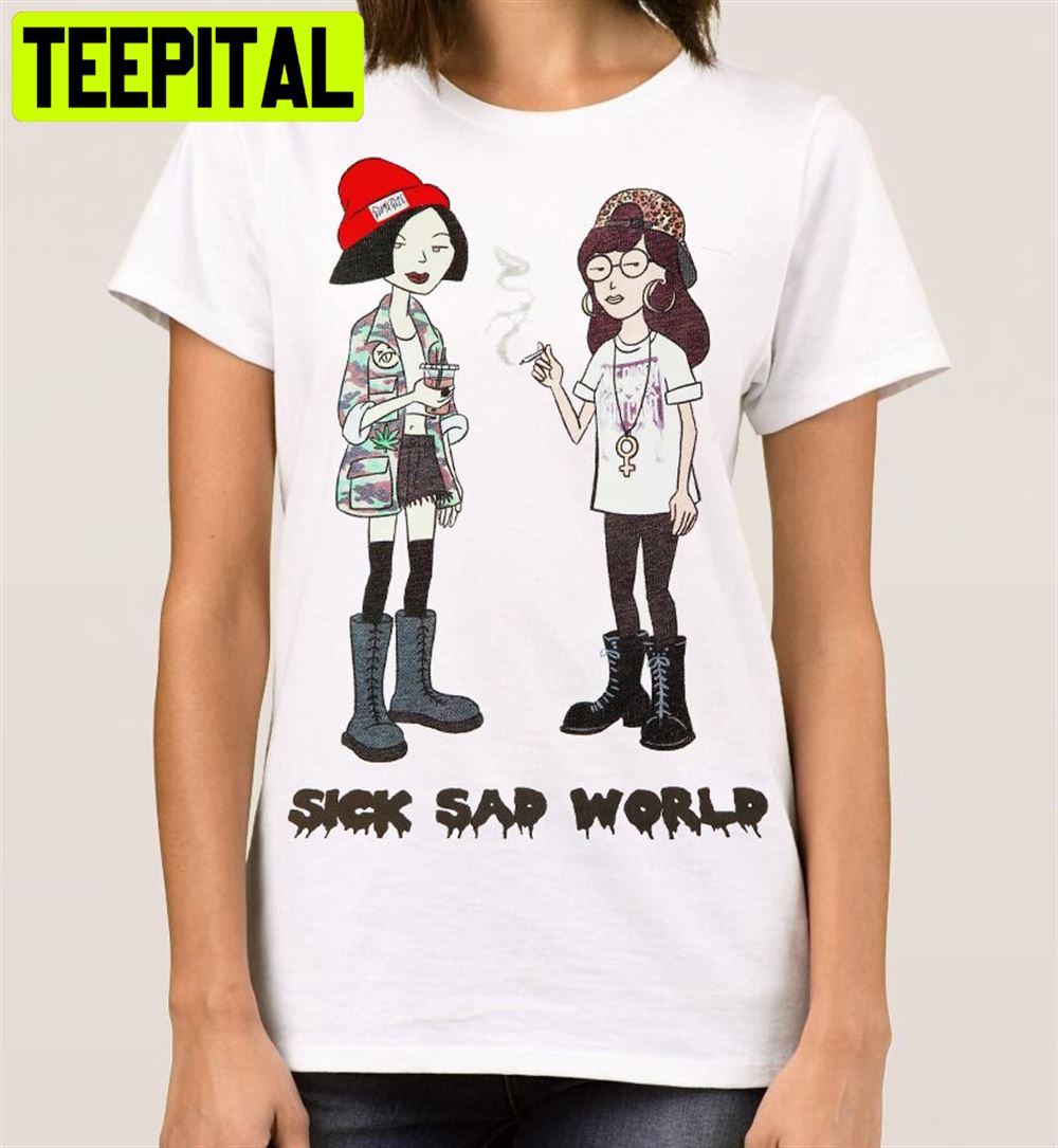 Daria And Jane Sick Sad World Smoking Unisex T-Shirt Daria And Jane Sick Sad World Smoking Unisex T-Shirt