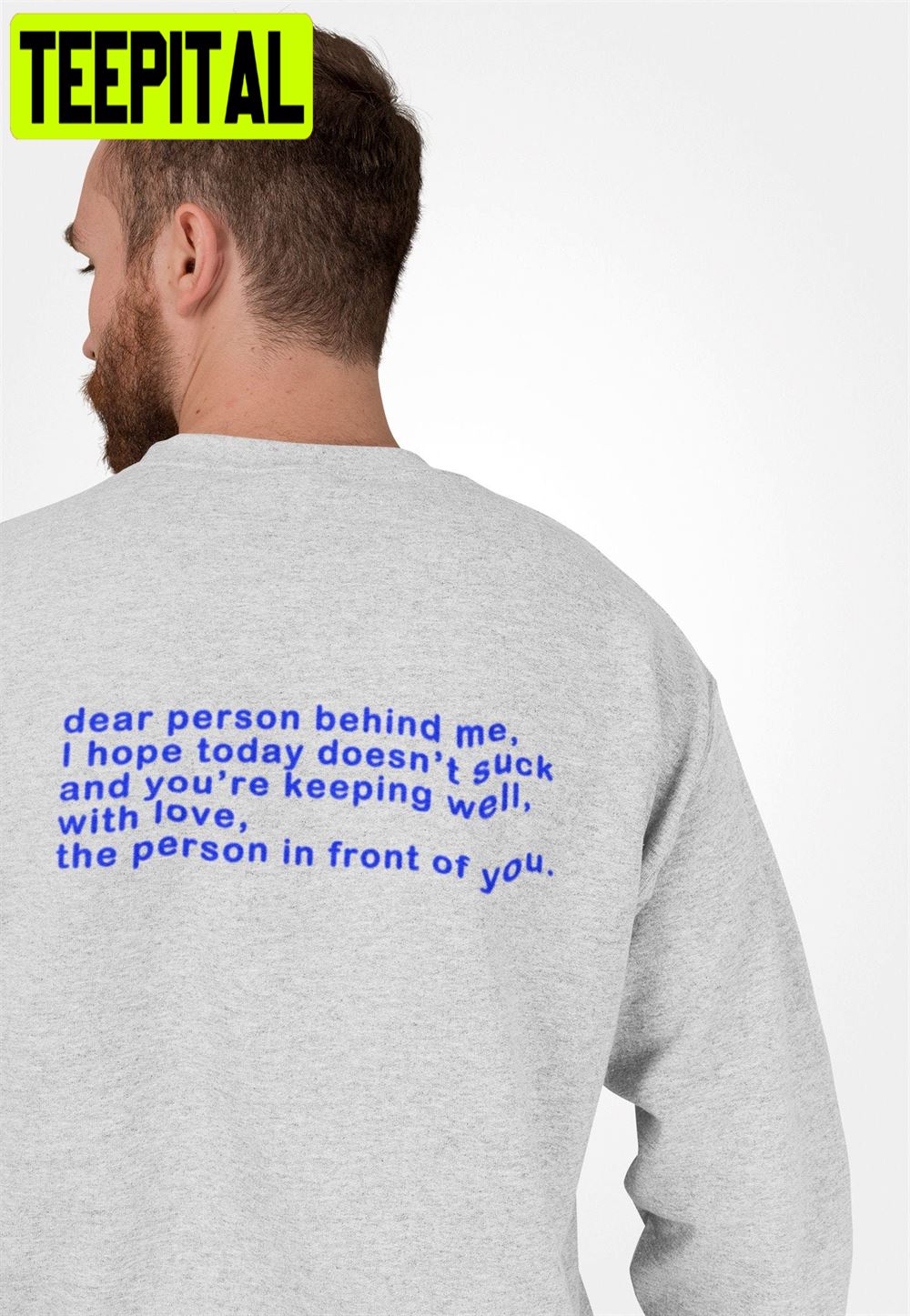 Dear Person Behind Me Unisex T-Shirt Dear Person Behind Me Unisex T-Shirt