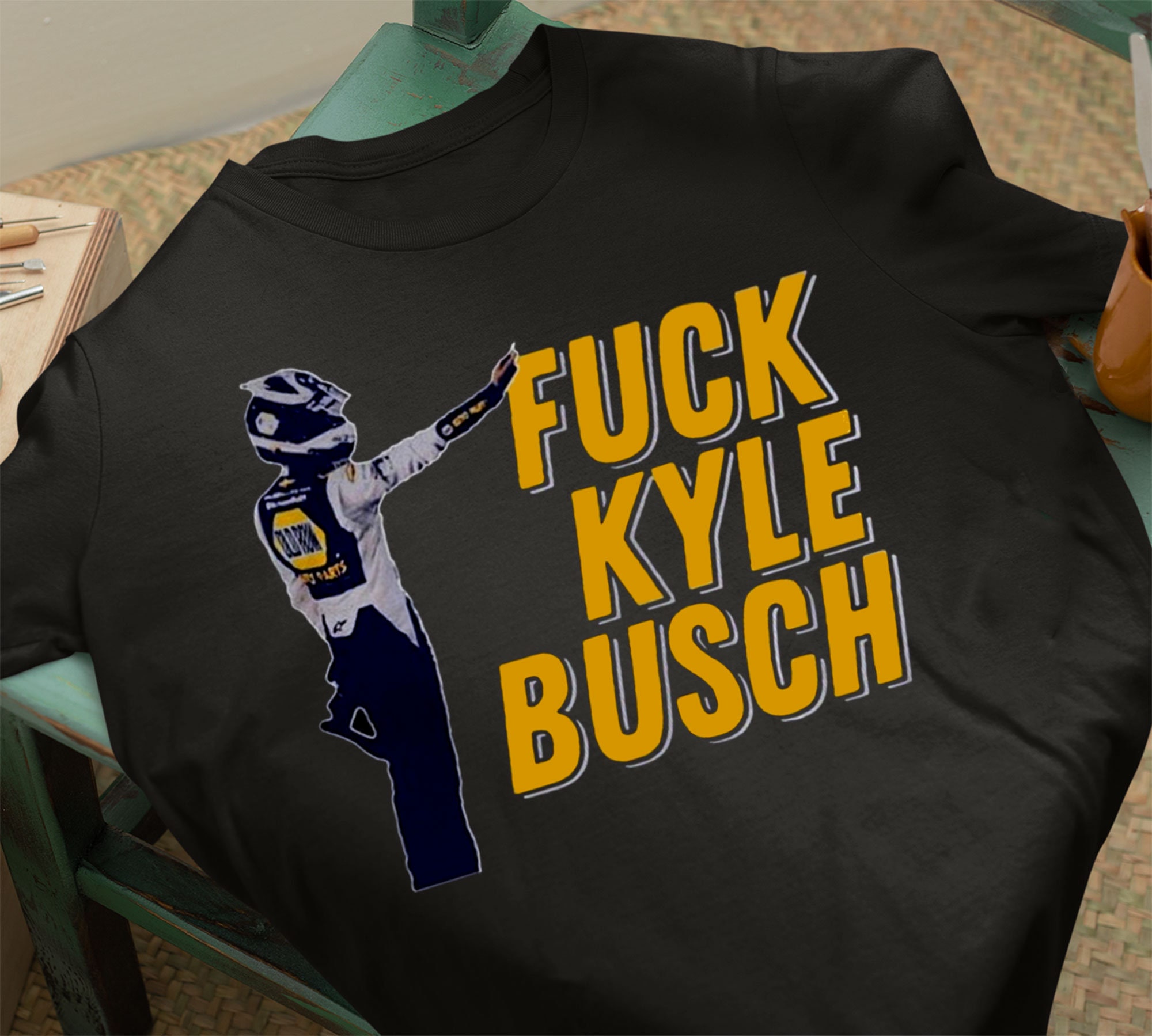 Fck Kyle Busch Auto 18 Sports Cars Daytona Nascar Racing Formula 1 F1 Shirt Fck Kyle Busch Auto 18 Sports Cars Daytona Nascar Racing Formula 1 F1 Shirt