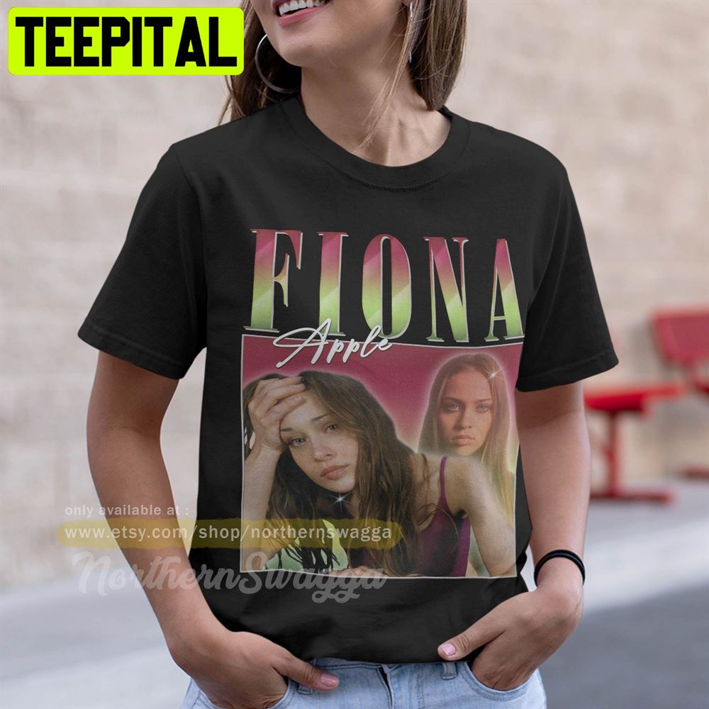 Fiona Apple Design Retro Style Cool Unisex T-Shirt Fiona Apple Design Retro Style Cool Unisex T-Shirt
