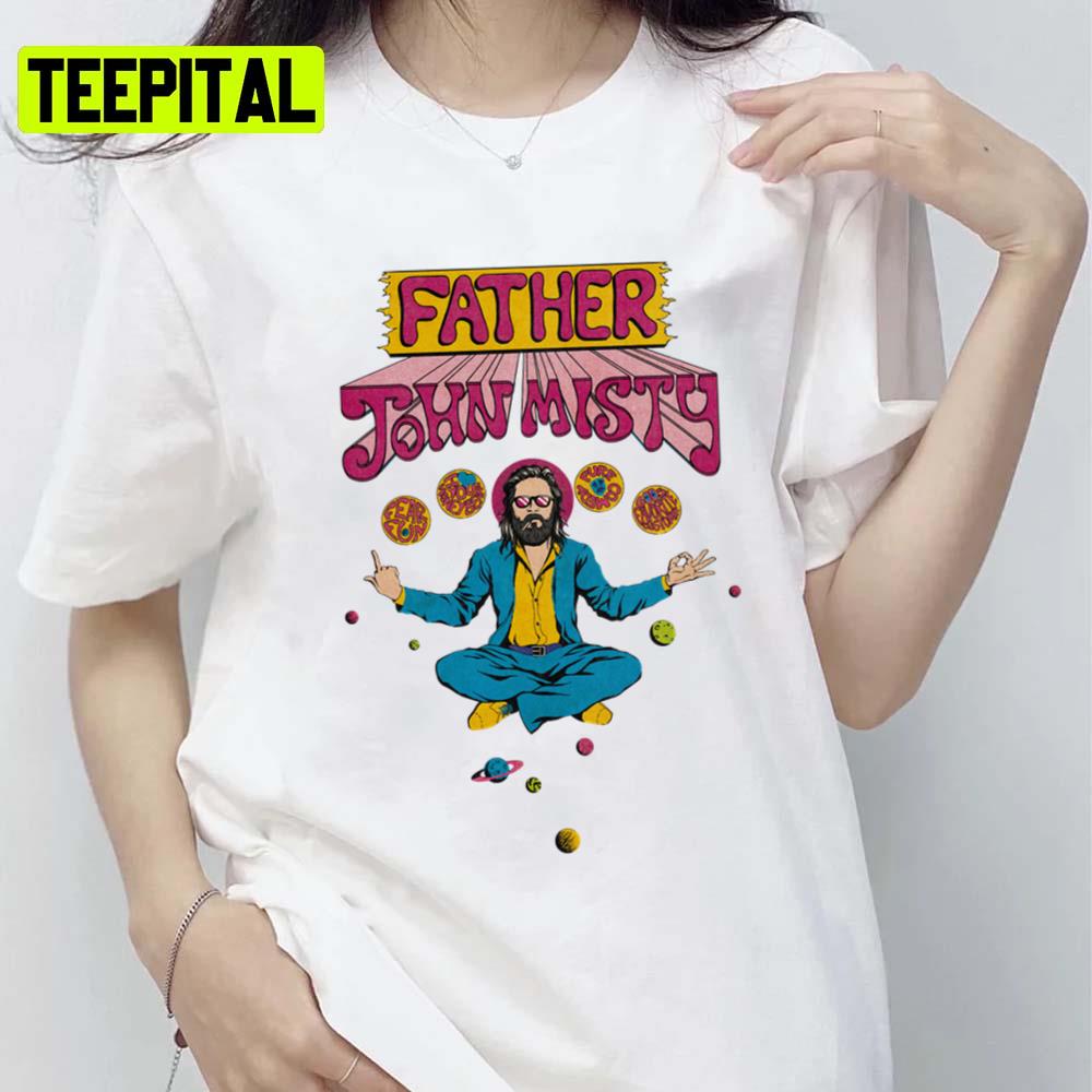 Fly In The Space Father John Misty Unisex T-Shirt Fly In The Space Father John Misty Unisex T-Shirt