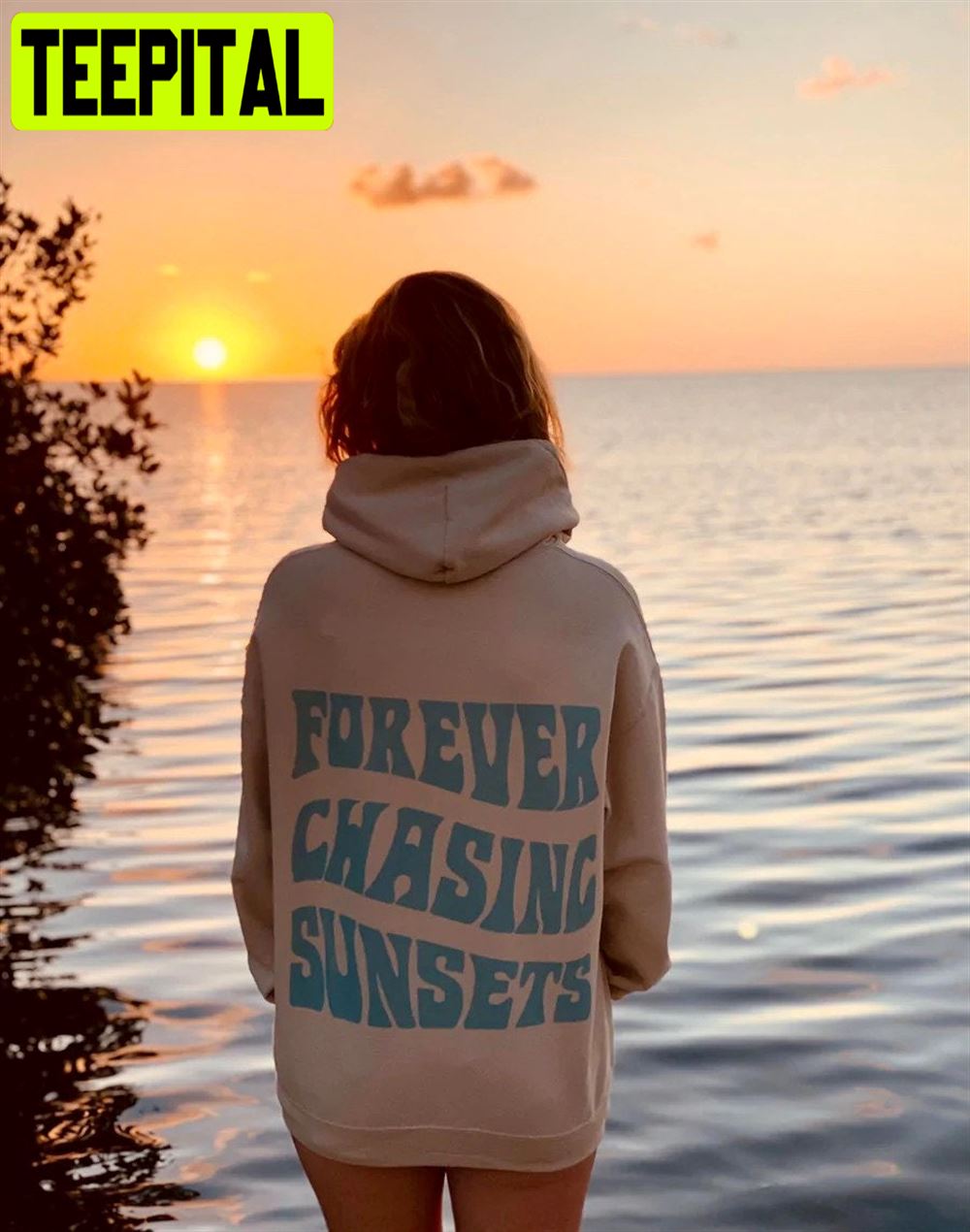 Forever Chasing Sunsets Beach Unisex Hoodie Forever Chasing Sunsets Beach Unisex Hoodie