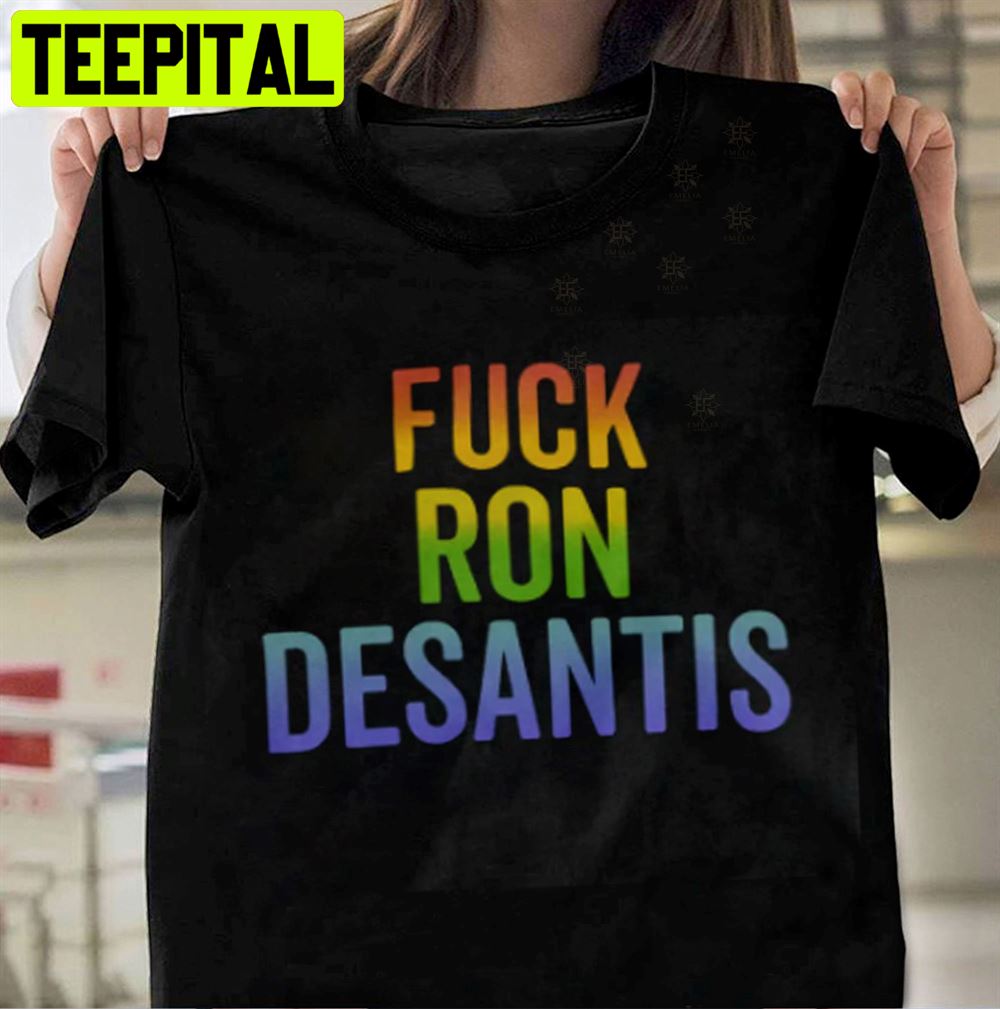 Fuck Ron Desantis It's Ok To Say Gay Unisex T-Shirt Fuck Ron Desantis It's Ok To Say Gay Unisex T-Shirt