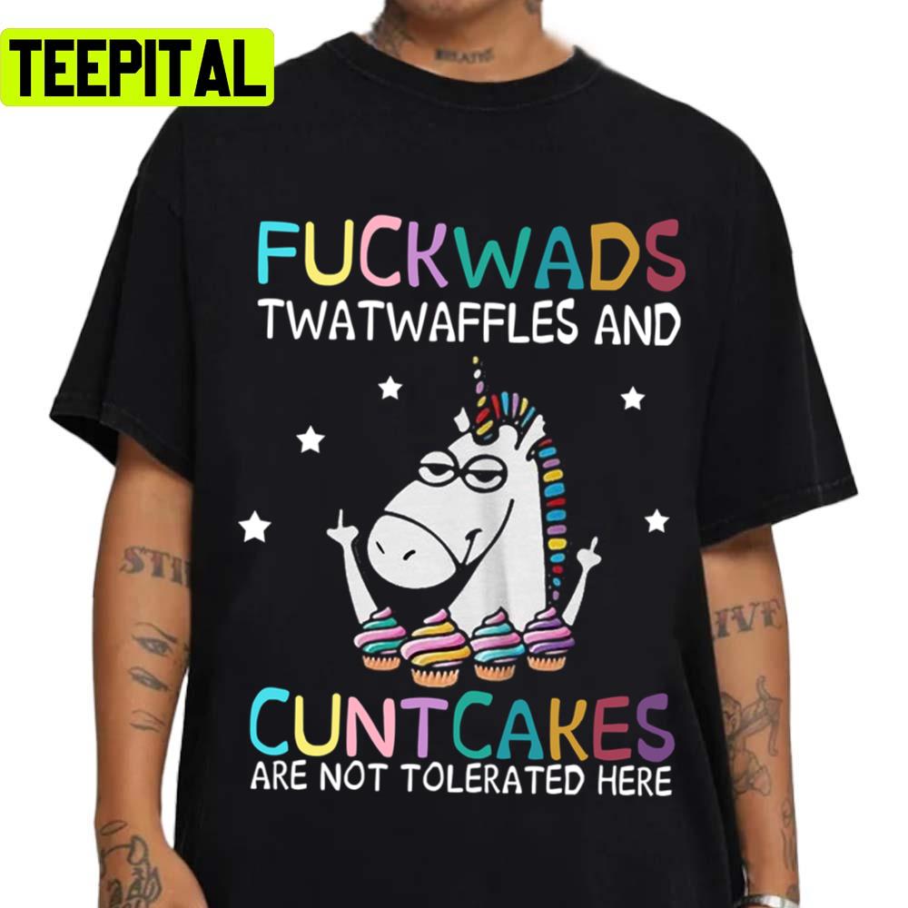 Fuckwads Twatwaffles And Cuntcakes Unicorn Illustration Unisex T-Shirt Fuckwads Twatwaffles And Cuntcakes Unicorn Illustration Unisex T-Shirt