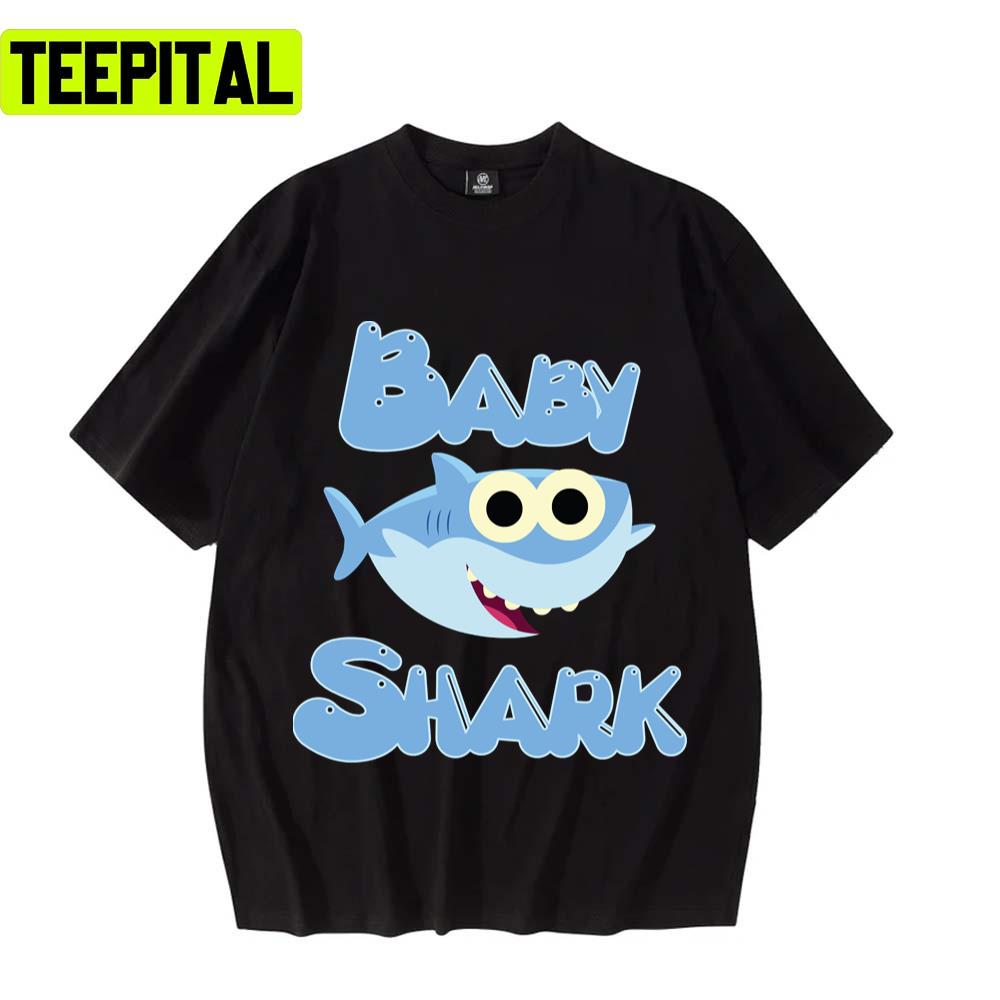 Funny Song Baby Shark Design Unsex T-Shirt Funny Song Baby Shark Design Unsex T-Shirt