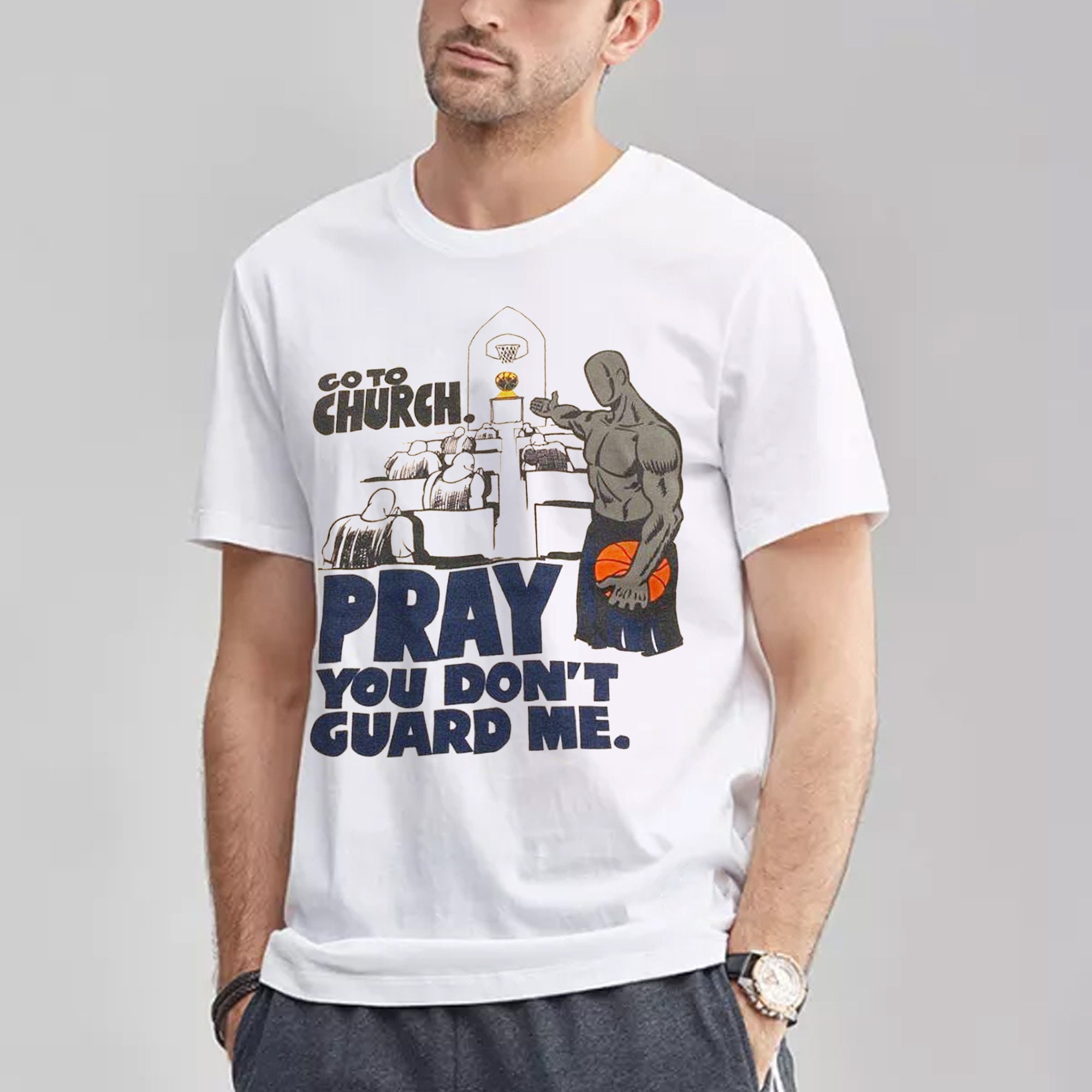 Go To Church Pray You Don't Gouard Me Unisex T-Shirt Go To Church Pray You Don't Gouard Me Unisex T-Shirt